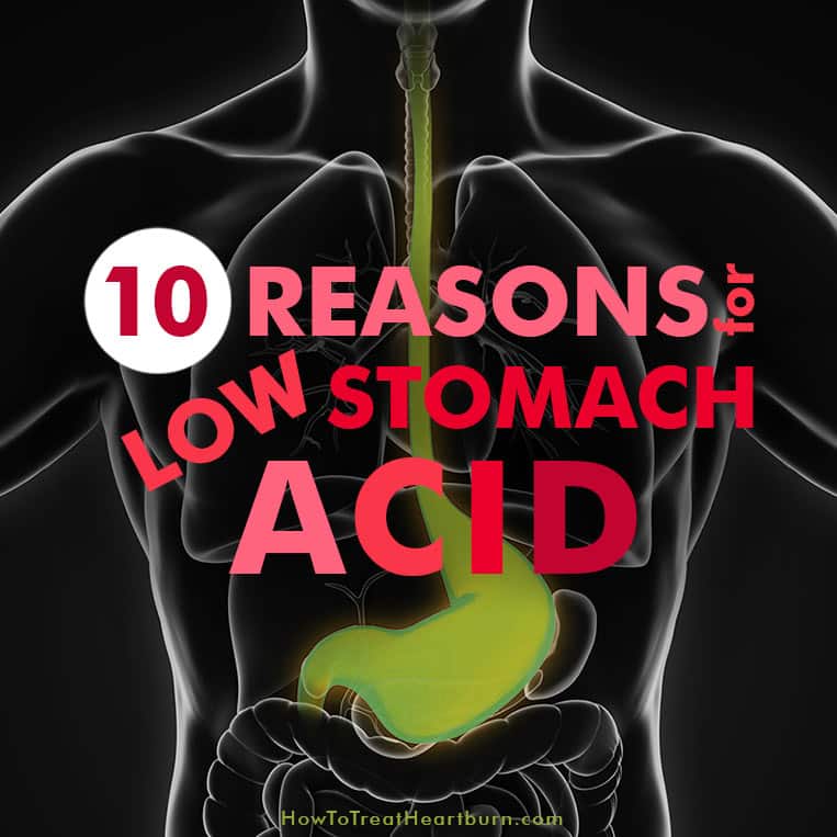 10 Reasons for Low Stomach Acid