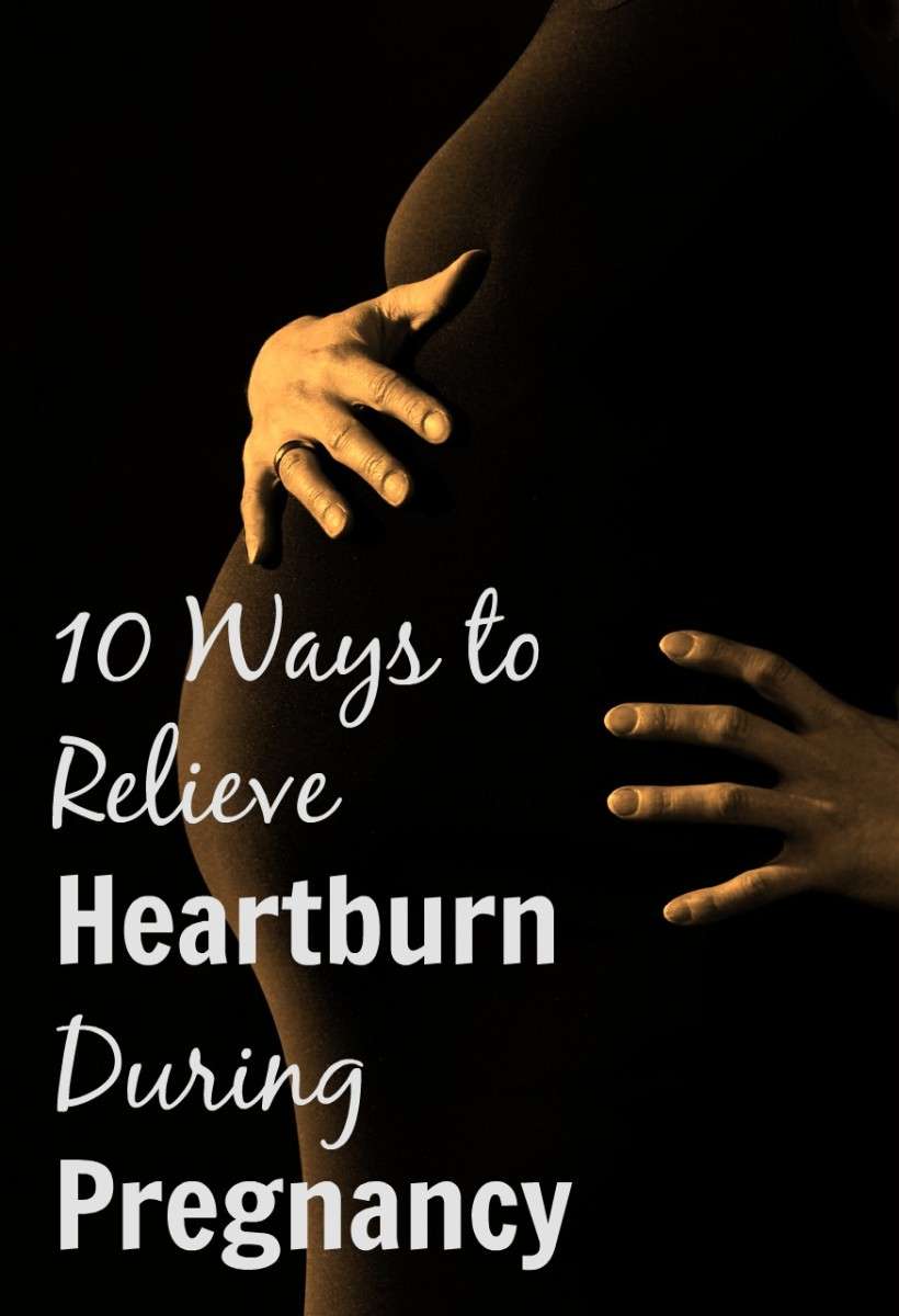 10 Ways to Relieve Heartburn During Pregnancy