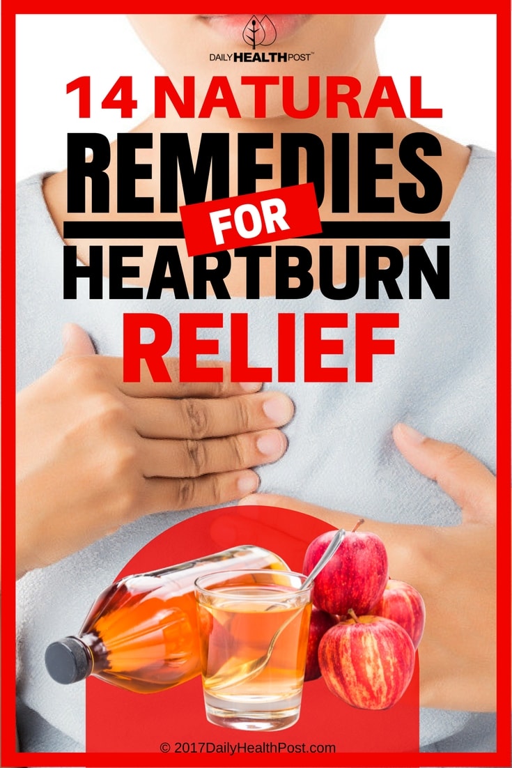 14 Natural Remedies for Heartburn Relief ( Sources  