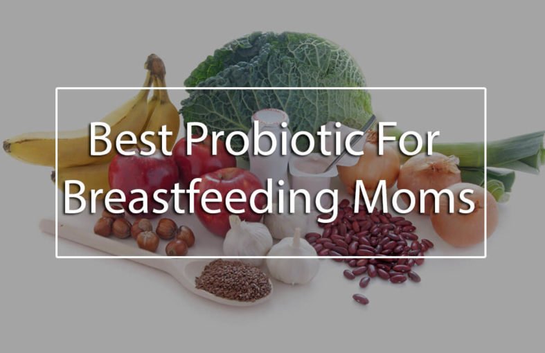 5 Best Probiotic for Breastfeeding Moms and Why Every Mom ...