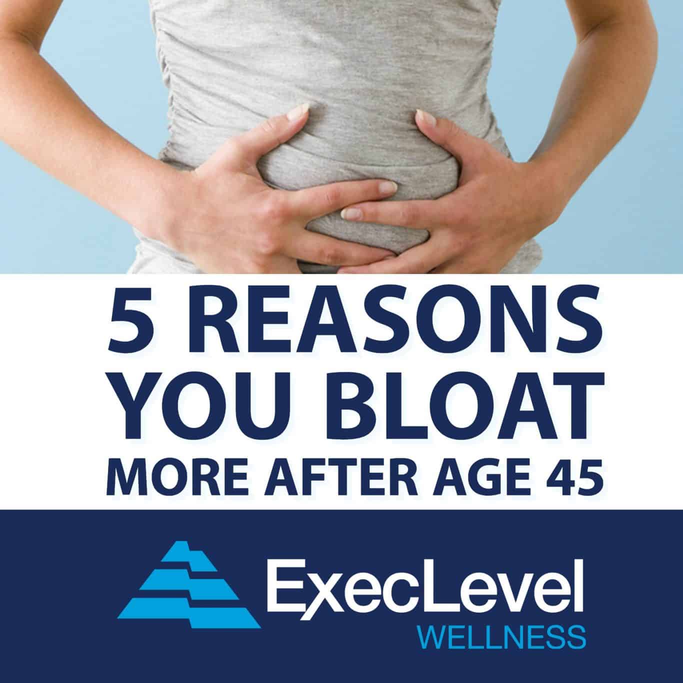5 Reasons You Bloat More After Age 45