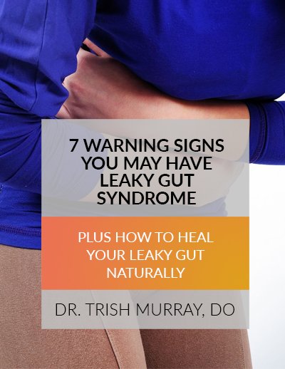 7 Warning Signs You May Have Leaky Gut Syndrome