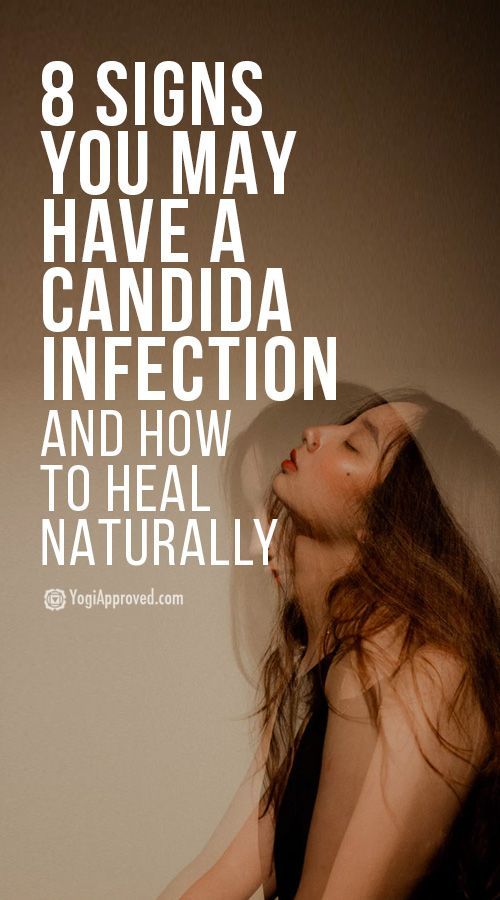 8 Signs You May Have a Candida Infection and How to Heal ...