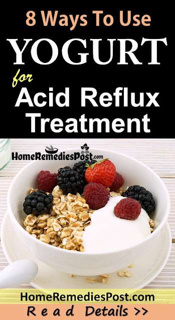 8 Ways to Treat Acid Reflux With Yogurt Naturally Fast