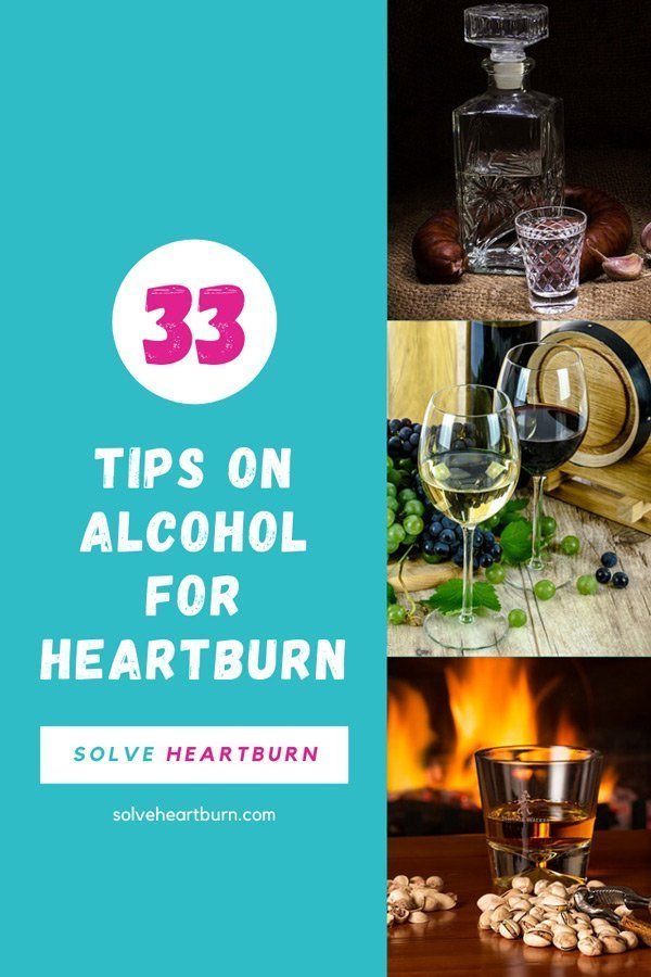 Alcohol For Heartburn: 19 Tips To Improve Your Health