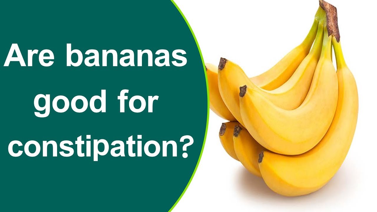 Are bananas good for constipation?
