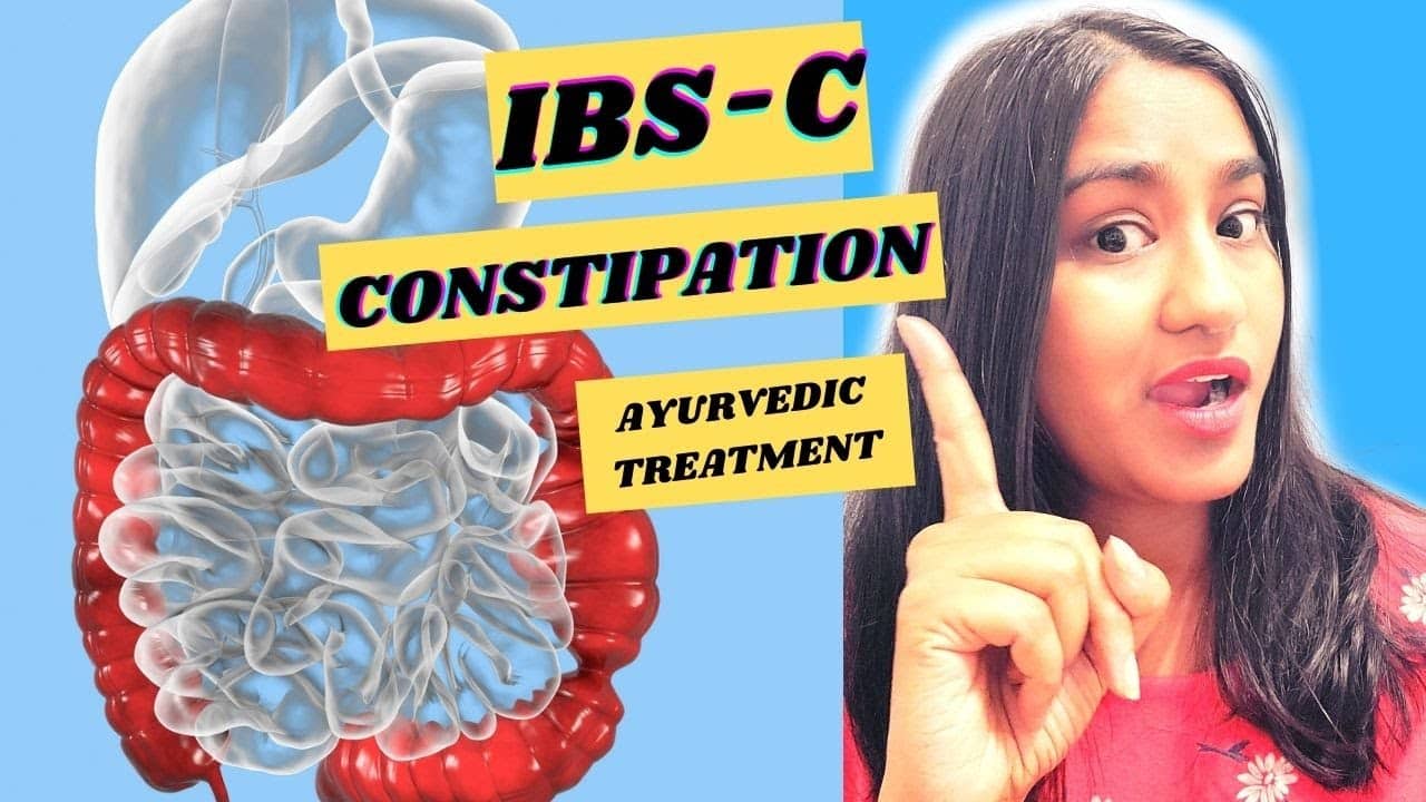 Ayurvedic Treatment of IBS With Constipation [IBS