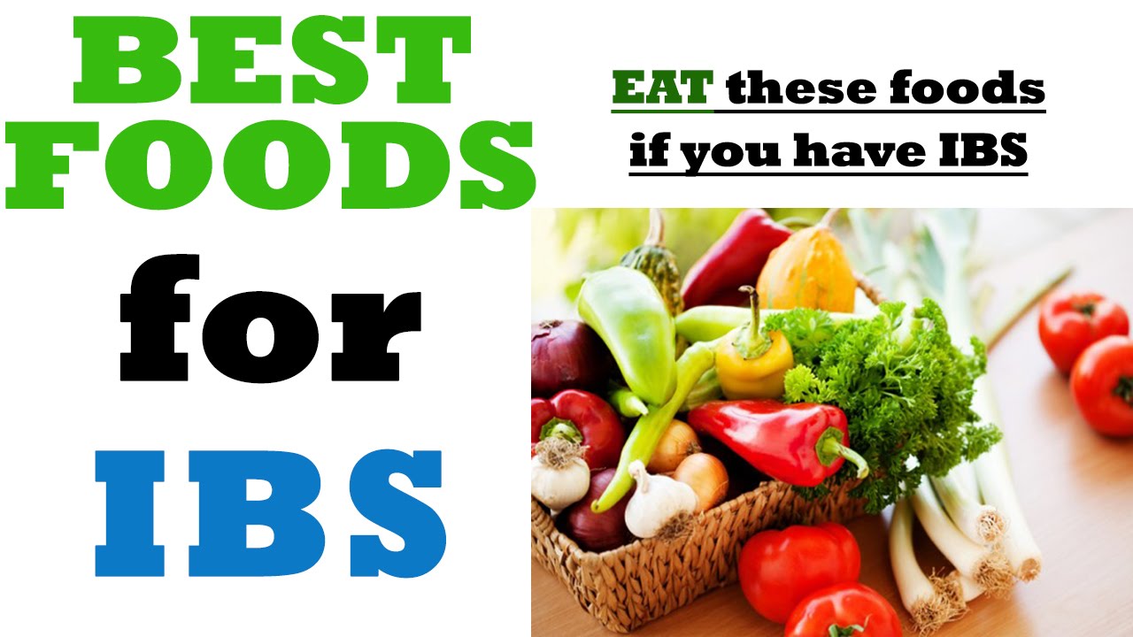 Best Foods to Eat If You Have IBS