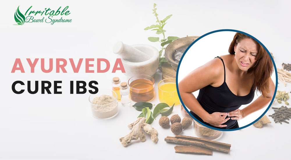 Can Ayurveda Cure IBS Completely? Irritable Bowel Syndrome