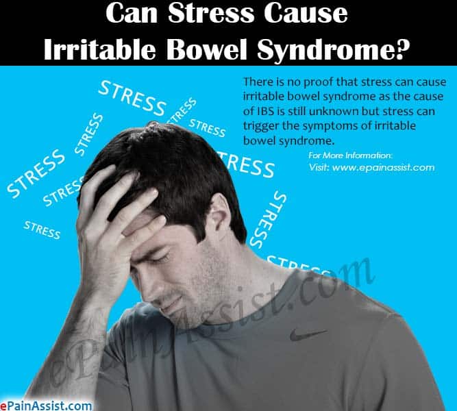 Can Stress Cause Irritable Bowel Syndrome &  Ways to Cope With IBS ...