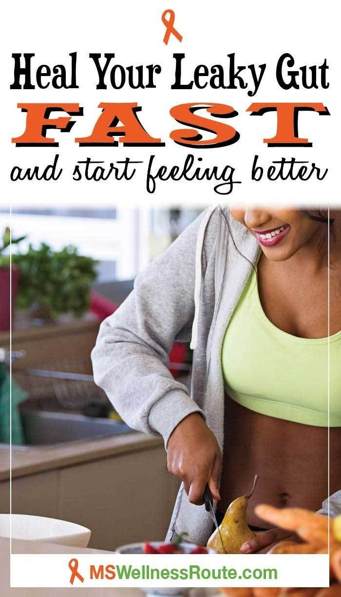 Heal Your Leaky Gut Fast and Start Feeling Better (With ...