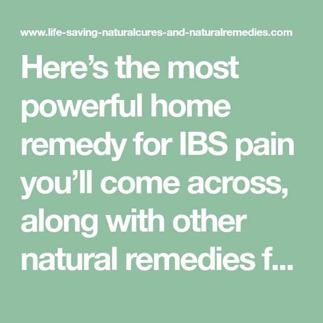 Heres the most powerful home remedy for IBS pain youll come across ...
