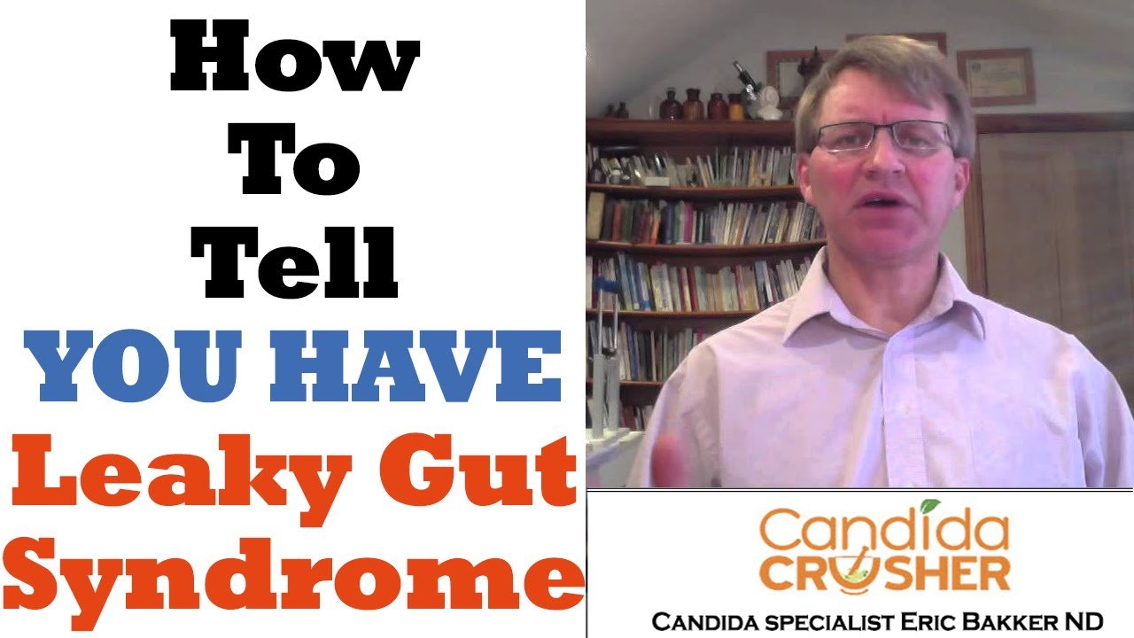 How Can You Tell If You Have Leaky Gut Syndrome?