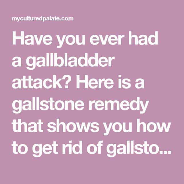 How to Get Rid of Gallstones