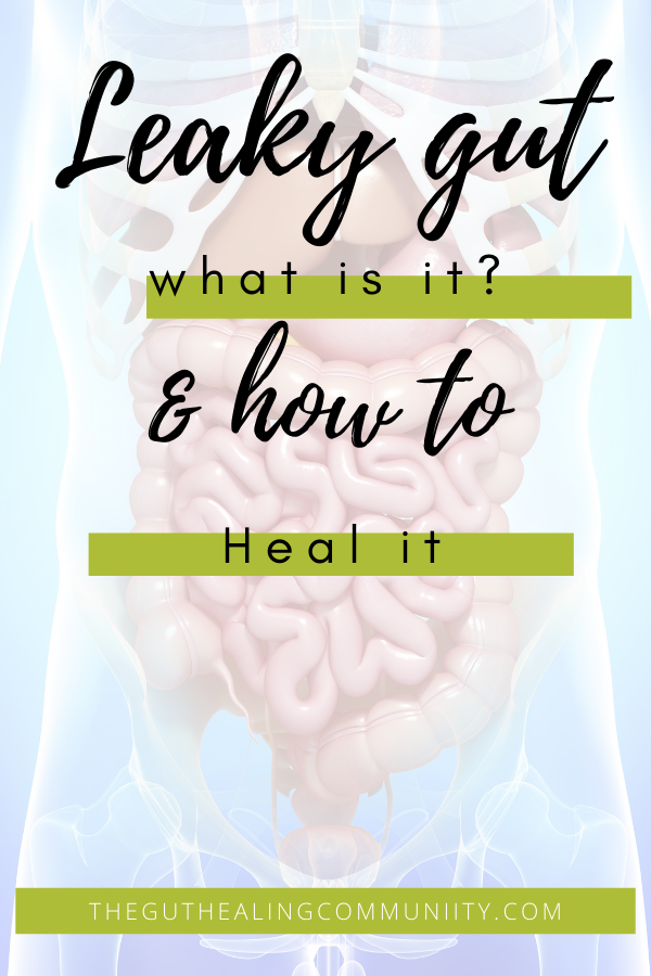How to heal a leaky gut