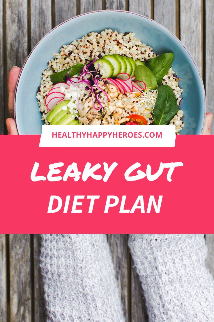 Leaky Gut Diet: What You Need To Know To Feel Better Now ...