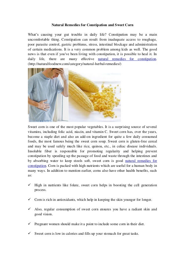 Natural remedies for constipation and sweet corn