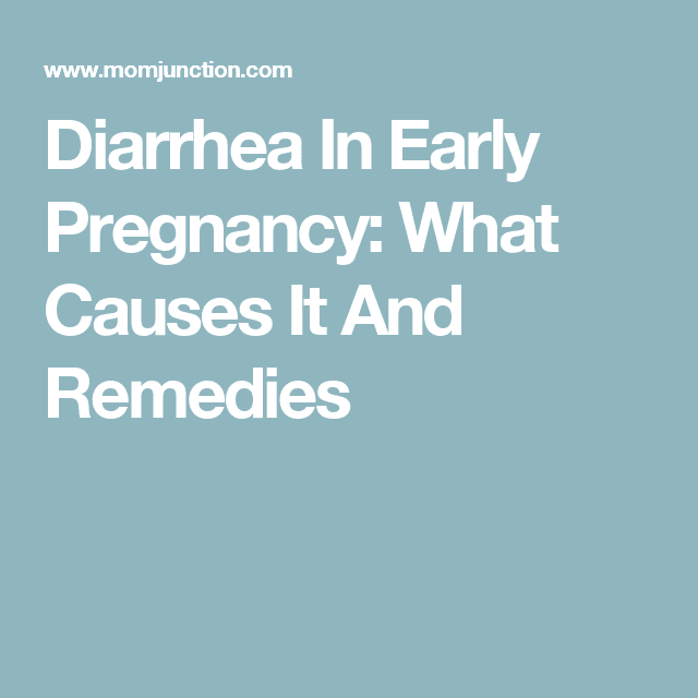 Pregnancy Diarrhea Early