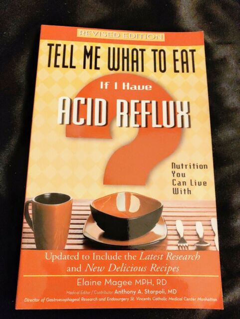 Tell Me What to Eat Ser.: If I Have Acid Reflux ...