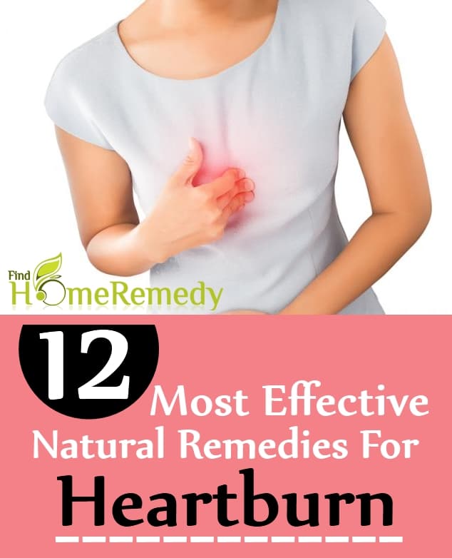 The 12 Most Effective Natural Remedies For Heartburn
