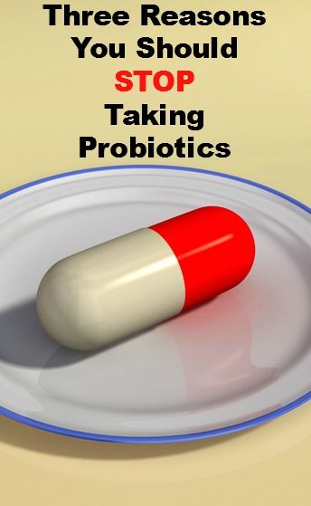 Three Reasons to Stop Taking Probiotics