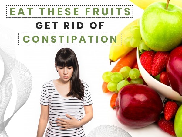 Top 9 Fruits For Constipation Relief