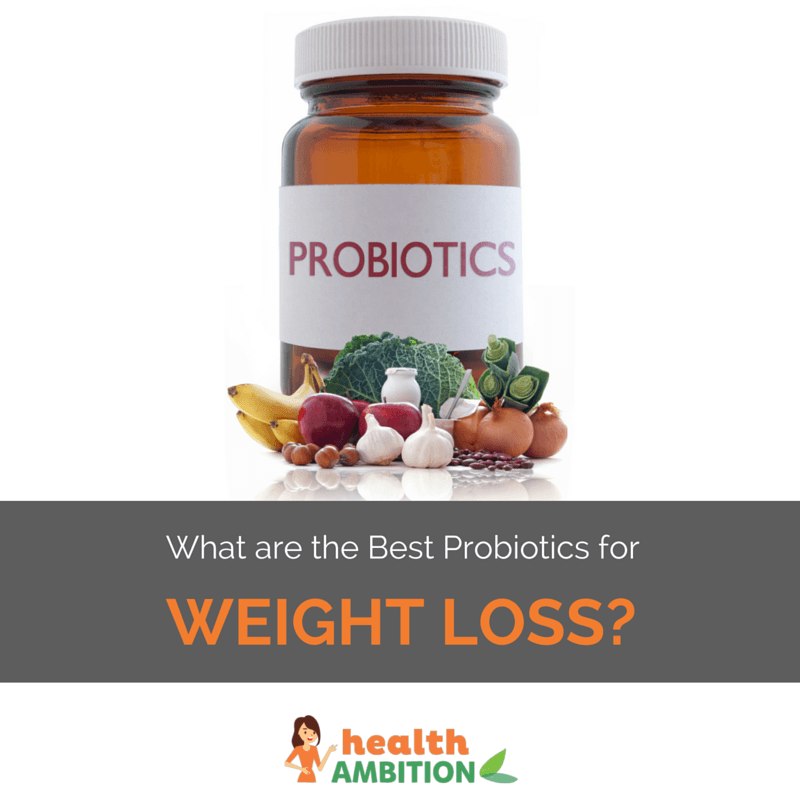 What are the Best Probiotics for Weight Loss?