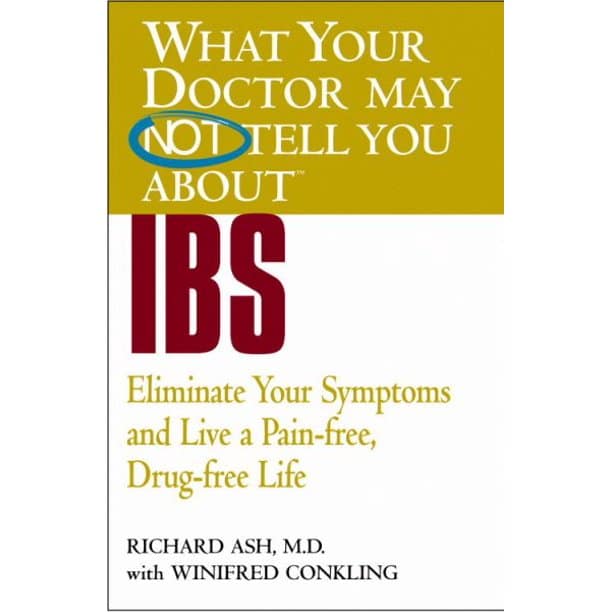 What Your Doctor May Not Tell You About IBS