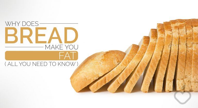 Why Does Bread Make You Fat? (All You Need to Know)